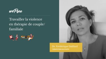 Comment travailler la violence en thérapie de couple familiale - Wepsee